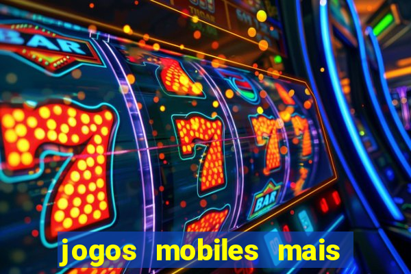 jogos mobiles mais jogados 2024